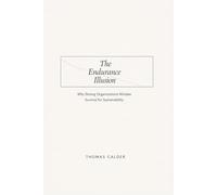 The Endurance Illusion: Why Strong Organizations Mistake Survival for Sustainability