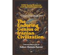 The Enduring Genius of Iranian Civilization (History For All)