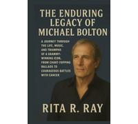 The Enduring Legacy of Michael Bolton: A Journey Through the Life, Music, and Triumphs of a Grammy-Winning Icon, from Chart-Topping Ballads to Courageous Battles with Cancer
