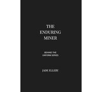 The Enduring Miner: Mental resilience and decision-making under pressure in high-risk mining environments (Behind the Uniform)