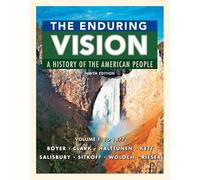 The Enduring Vision: A History of the American People, Volume 1: To 1877