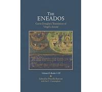 The Eneados: Gavin Douglas's Translation of Virgil's Aeneid [3 volume set]: Three-volume set: 20 (Scottish Text Society Fifth Series)