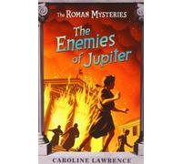 The Enemies of Jupiter: Roman Mysteries 7 (THE ROMAN MYSTERIES) by Lawrence. Caroline ( 2003 ) Paperback