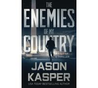 The Enemies of My Country: A David Rivers Thriller: 1 (Shadow Strike)