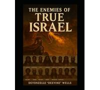 The Enemies of True Israel
