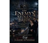 THE ENEMY’S STOLEN BRIDE: The gripping continuation of The Mafia King’s Forbidden Vow (The Black Crown Dynasty)
