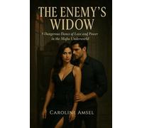 The Enemy’s Widow: A Dangerous Dance of Love and Power in the Mafia Underworld