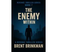 The Enemy Within: Book 7 of the Revenge Thriller Series