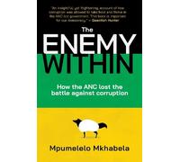 The Enemy Within: How the ANC Lost the Battle Against Corruption