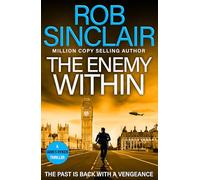 The Enemy Within: The action-packed, unputdownable thriller from bestseller Rob Sinclair (The James Ryker Series 2024)