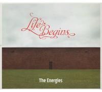 The Energies - Life Begins