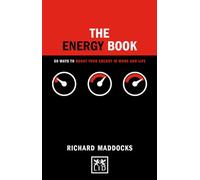 The Energy Book: 50 Ways to Boost Your Energy in Work and Life (Concise Advise) (Concise Advice Series)