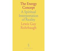 The Energy Concept: A Spiritual Interpretation of Reality