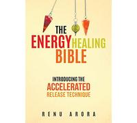 The Energy Healing Bible