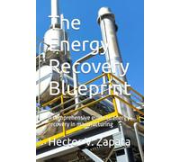 The Energy Recovery Blueprint: A comprehensive guide to energy recovery in manufacturing