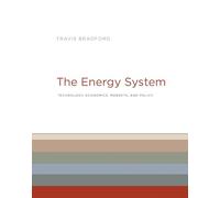 The Energy System - Technology, Economics, Markets, and Policy