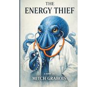 The Energy Thief (The Fractured Self Series)