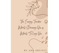 The Energy Tracker: What’s Draining You vs. Filling You?