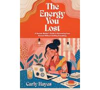 The Energy You Lost: A Remote Worker’s Guide to Recovering from Burnout Without Quitting Everything