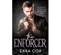 The Enforcer: Brand New Enemies to Lovers Mafia Romance from Zara Cox for 2025 (Mafia Rivals, 2)