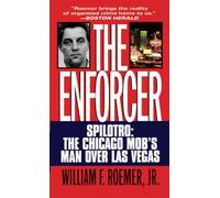 The Enforcer - Spilotro: The Chicago Mob's Man Over Las Vegas