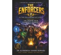 The Enforcers in the Fellowship of Light: Chapter Book One: The Shadow Over Rivergate Academy (Generation J Adventures: The Enforcers Chapter Books)