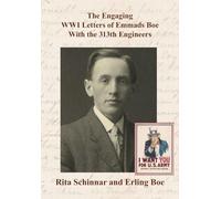 The Engaging WWI Letters of Emmads Boe With the 313th Engineers
