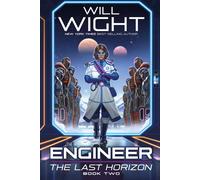 The Engineer: 2 (The Last Horizon, 2), Wight, Wight, 9781959001546 New+-