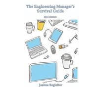 The Engineering Manager's Survival Guide (3rd Edition)