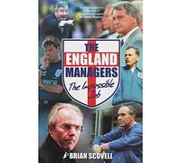 The England Managers: The Impossible Job