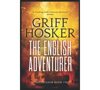 The English Adventurer (Conquistador)