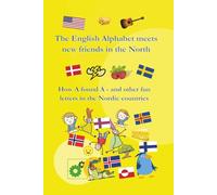 The English Alphabet meets new friends in the North: How A found Å - and other fun letters in the Nordic countries