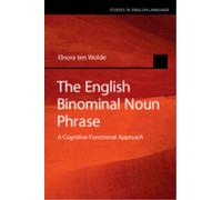 The English Binominal Noun Phrase: A Cognitive-Functional Approach (Studies in English Language)
