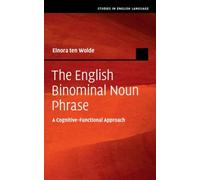 The English Binominal Noun Phrase : A Cognitive-Functional Approach