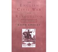 The English Civil War and Revolution: A Sourcebook – Routledge