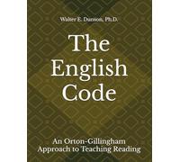 The English Code: An Orton-Gillingham Approach to Teaching Reading