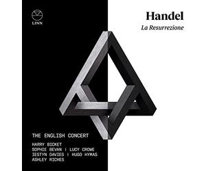 The English Concert; Harry Bicket; Sophie Bevan; Lucy Crowe; Iestyn Davies; Hugo Hymas; Ashley Riches - Handel: La Resurrezione