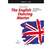 The English Dancing Master for Recorder (Flute) and Piano (second part ad lib.)