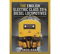 The English Electric Class 37/4 Diesel Locomotives