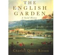 The English Garden: A Social History