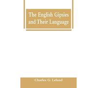 The English Gipsies and Their Language