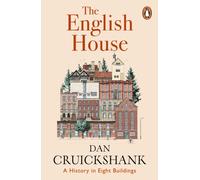 The English House : A History in Eight Buildings