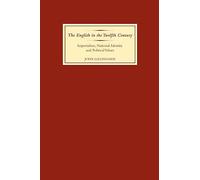 The English in the Twelfth Century: Imperialism, National Identity and Political Values