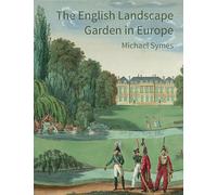 The English Landscape Garden in Europe
