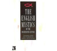 The English Mystics of the Fourteenth Century