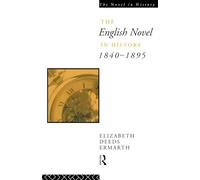The English Novel In History 1840-1895