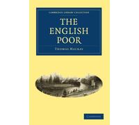 The English Poor (Cambridge Library Collection - British and Irish History, General)