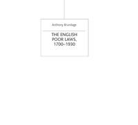 The English Poor Laws 1700-1930: 66 (Social History in Perspective)