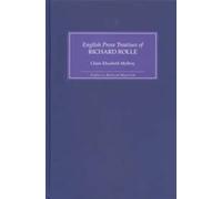 The English Prose Treatises of Richard Rolle (Studies in Medieval Mysticism)