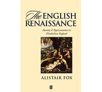 The English Renaissance: Identity & Representation in Elizabethan England